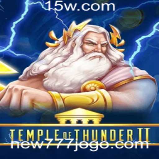 Descubra o Fascinante Mundo de TempleofThunderII e Suas Regras Cativantes com Dica Exclusiva: new777
